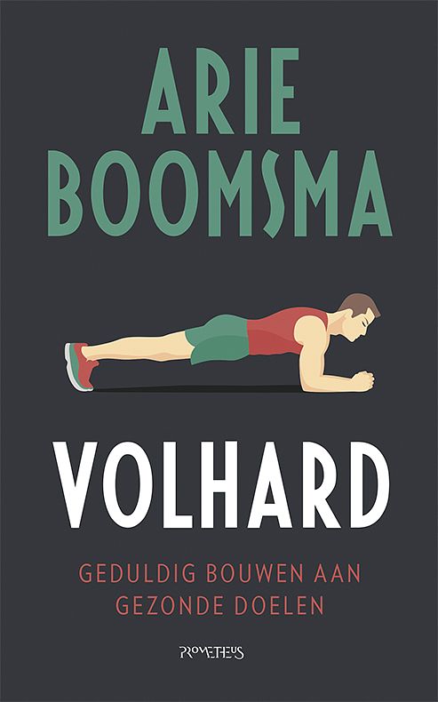 Foto van Volhard - arie boomsma - paperback (9789044635270)