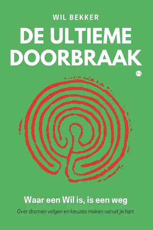 Foto van De ultieme doorbraak - wil bekker - paperback (9789464689099)