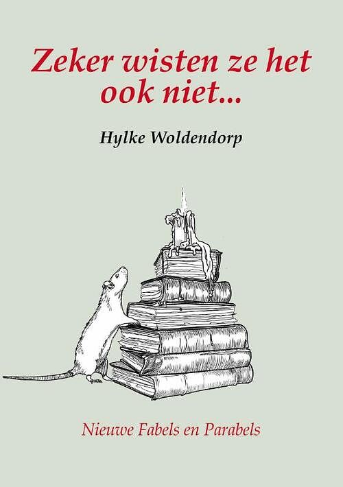 Foto van Zeker wisten ze het ook niet... - hylke woldendorp - paperback (9789072475886)