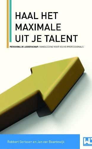 Foto van Haal het maximale uit je talent - jan van baardewijk, robbert gorissen - ebook (9789461939722)