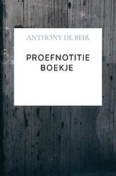 Foto van Proefnotitie boekje - anthony de beir - paperback (9789464652741)