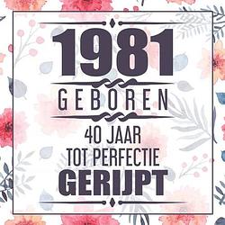 Foto van 1982 geboren 40 jaar tot perfectie gerijpt