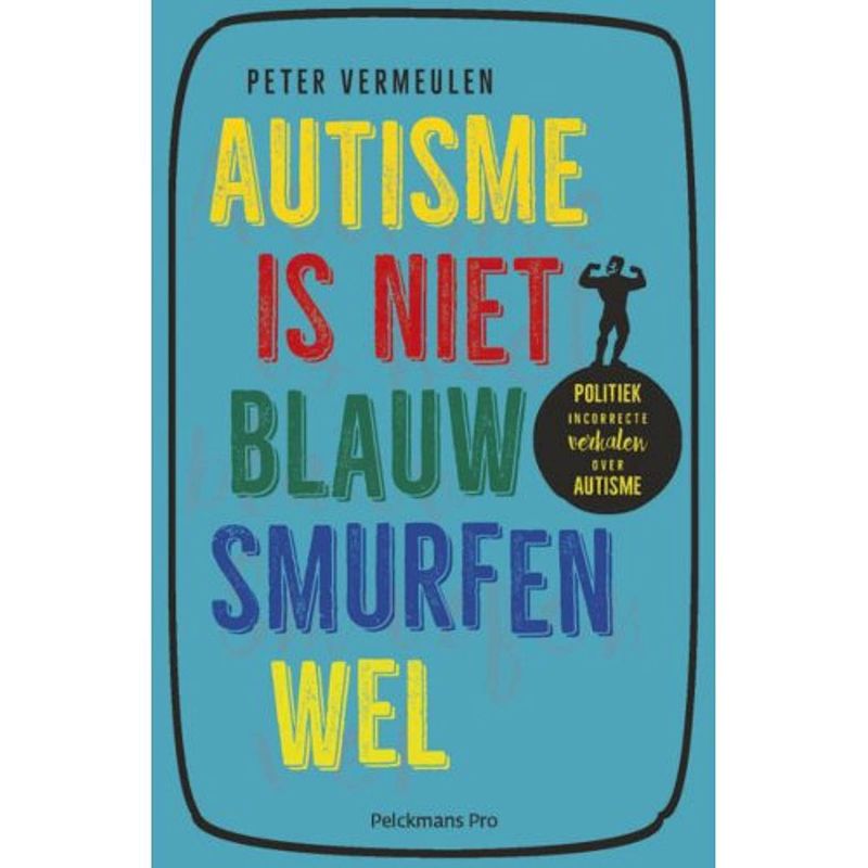 Foto van Autisme is niet blauw, smurfen wel