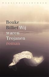 Foto van Wij waren trojanen - bouke billiet - ebook (9789028441309)