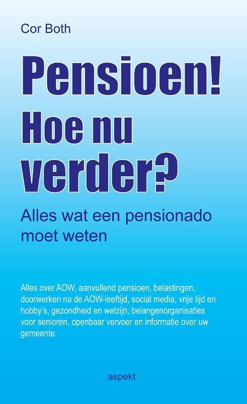 Foto van Pensioen! hoe nu verder? - cor both - paperback (9789461535306)