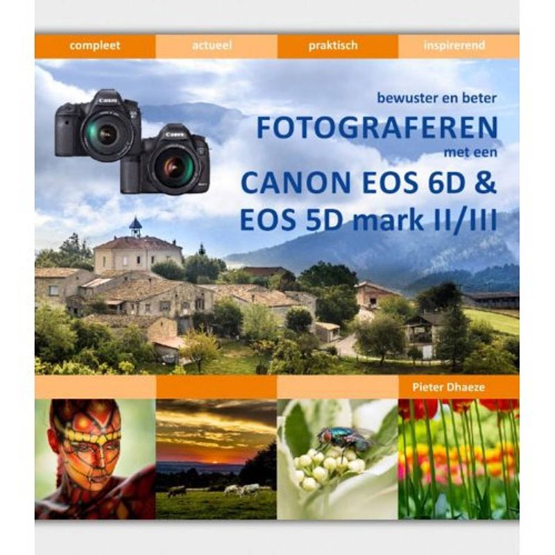 Foto van Bewuster en beter fotograferen met de canon eos 6d