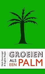 Foto van Groeien als een palm - eugène poppe, henk stoorvogel - ebook (9789029710756)