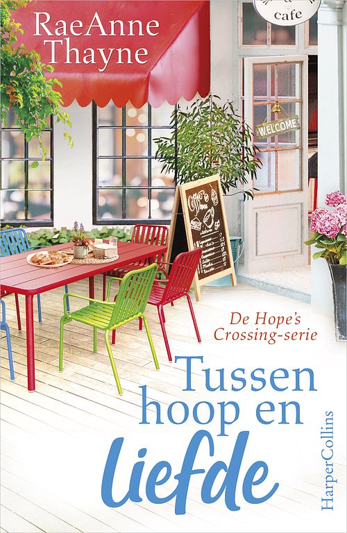 Foto van Tussen hoop en liefde - raeanne thayne - ebook (9789402755411)