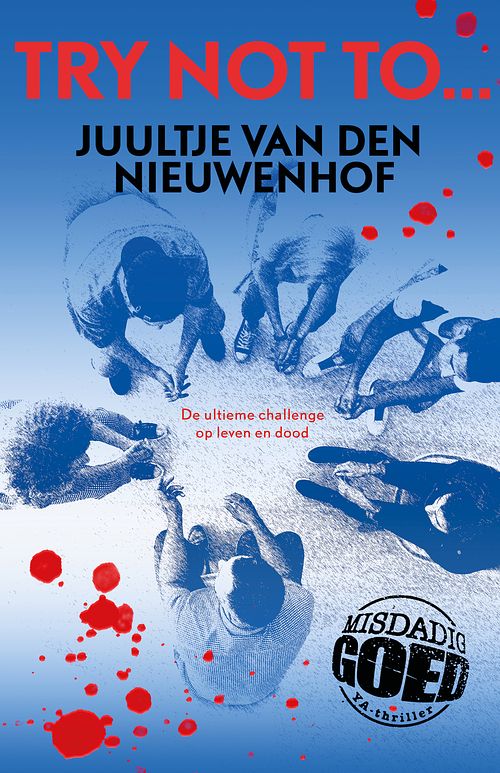 Foto van Try not to.. - juultje van den nieuwenhof - paperback (9789021040288)