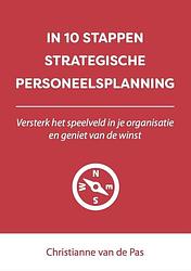 Foto van In 10 stappen strategische personeelsplanning - christianne van de pas - paperback (9789493187795)