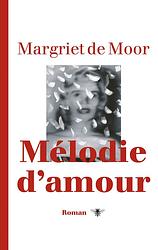 Foto van Mélodie d'samour - margriet de moor - ebook (9789023476573)