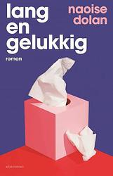 Foto van Lang en gelukkig - naoise dolan - paperback (9789025474812)