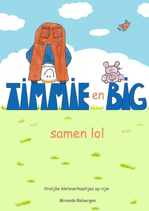 Foto van Timmie en big - miranda rebergen - paperback (9789402135336)