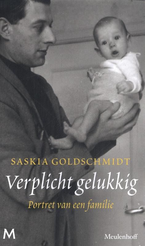 Foto van Verplicht gelukkig - saskia goldschmidt - paperback (9789029098632)