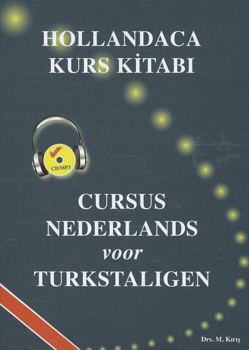 Foto van Hollandaca kurs kitabi / cursus nederlands voor turkstaligen - mehmet kiris - paperback (9789073288188)