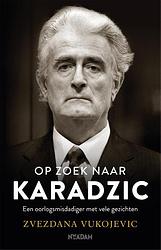 Foto van Op zoek naar karadzic - zvezdana vukojevic - ebook (9789046826096)