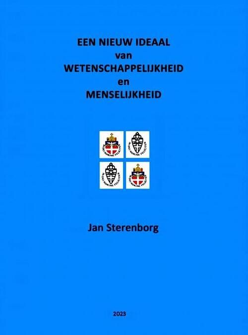 Foto van Een nieuw ideaal van wetenschappelijkheid en menselijkheid - jan sterenborg - paperback (9789464806847)