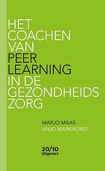 Foto van Het coachen van peer learning in de gezondheidszorg - anjo markhorst, marjo maas - paperback (9789490951757)