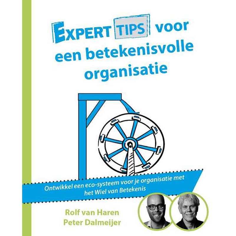 Foto van Experttips voor een betekenisvolle organisatie