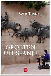 Foto van Groeten uit spanje - sven tuytens - paperback (9789462673120)