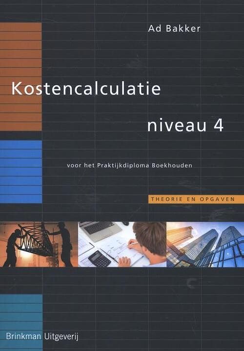 Foto van Kostencalculatie - ad bakker - paperback (9789057522987)