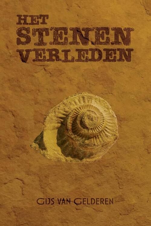 Foto van Het stenen verleden - gijs van gelderen - paperback (9789464061840)