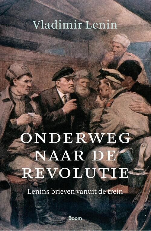 Foto van Onderweg naar de revolutie - vladimir lenin - ebook (9789024432783)