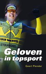 Foto van Geloven in topsport - geert plender - ebook (9789043525985)