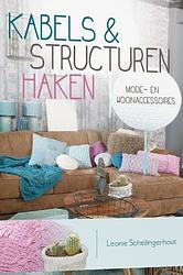 Foto van Kabels & structuren haken - leonie schellingerhout - ebook (9789043919661)