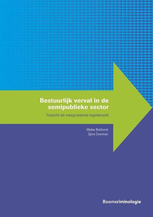 Foto van Bestuurlijk verval in de semipublieke sector - meike bokhorst, sjors overman - paperback (9789462362406)