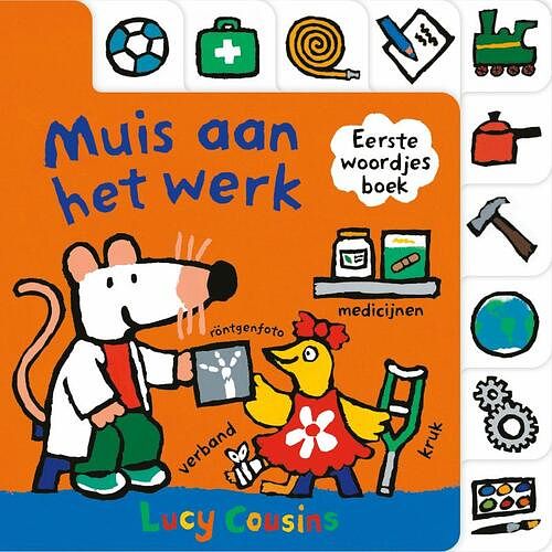 Foto van Muis aan het werk - lucy cousins - hardcover (9789025883454)