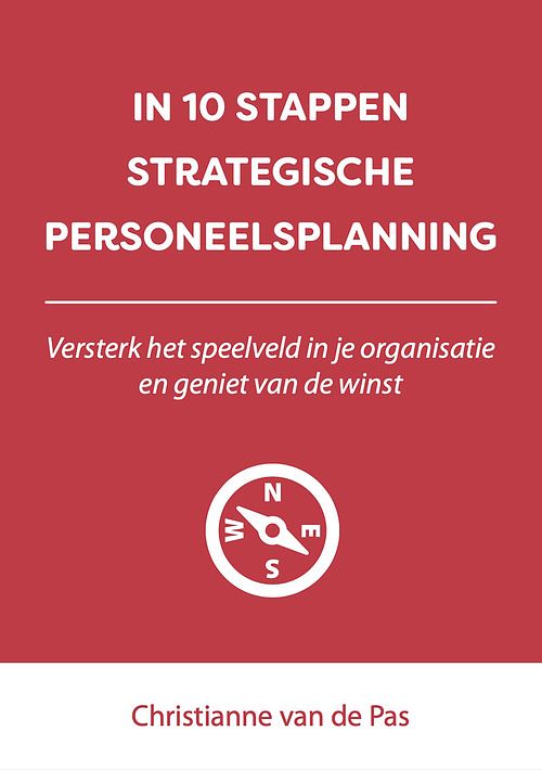 Foto van In 10 stappen strategische personeelsplanning - christianne van de pas - ebook (9789493187856)