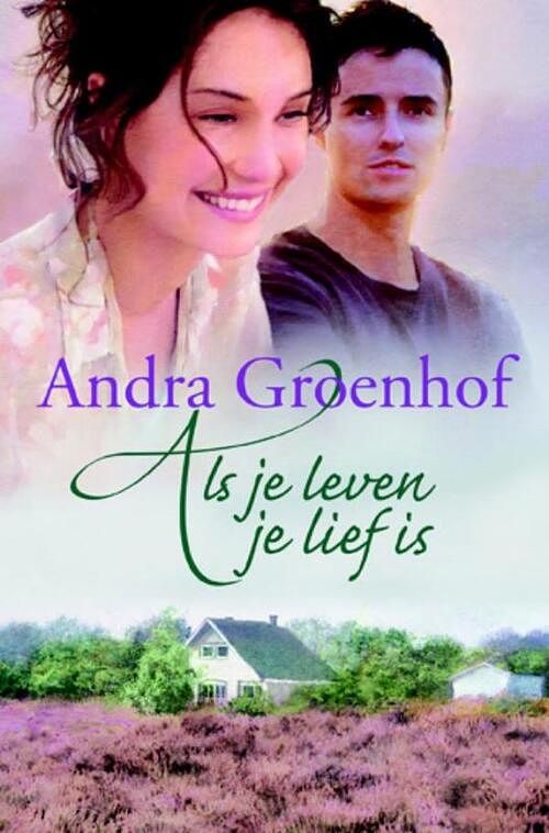 Foto van Als je leven je lief is - andra groenhof - ebook (9789059778399)