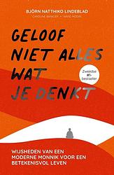 Foto van Geloof niet alles wat je denkt - björn natthiko lindeblad - ebook (9789000378166)