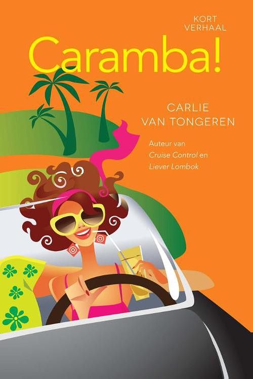 Foto van Caramba! - carlie van tongeren - ebook