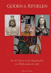 Foto van Goden & rituelen: isis en osiris - olette freriks - paperback (9789464188004)