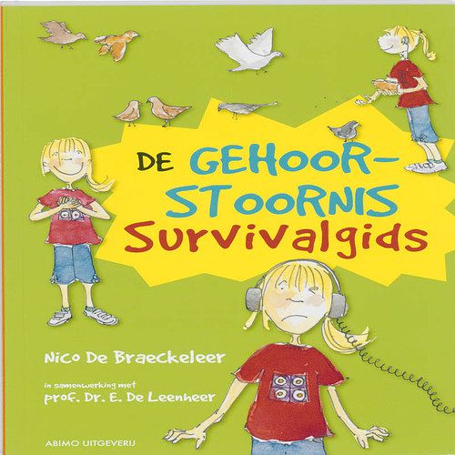 Foto van De gehoorstoornis survivalgids - e. de leenheer, nico de braeckeleer - paperback (9789059326910)