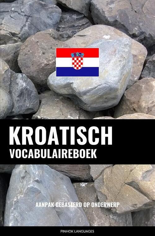 Foto van Kroatisch vocabulaireboek - pinhok languages - paperback (9789403658339)
