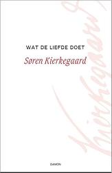 Foto van Wat de liefde doet - søren kierkegaard - paperback (9789463403146)