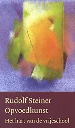 Foto van Opvoedkunst - rudolf steiner - hardcover (9789083052021)