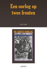 Foto van Een oorlog op twee fronten - fred vink - ebook