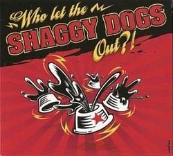 Foto van Who let the shaggy dogs out?! - cd (3700173977327)