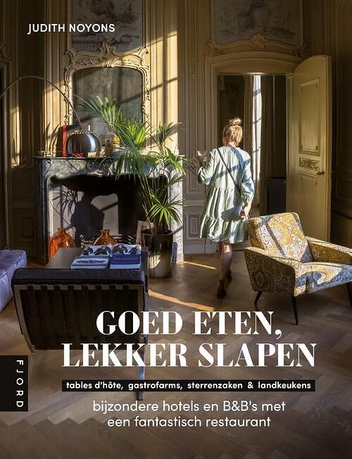 Foto van Goed eten, lekker slapen - judith noyons - paperback (9789083014876)