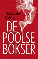 Foto van De poolse bokser - eduardo halfon - ebook (9789028443228)