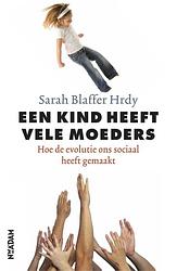 Foto van Een kind heeft vele moeders - sarah blaffer hrdy - ebook (9789046821701)