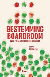 Foto van Bestemming boardroom - eelco van eijck - ebook (9789058758163)