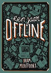 Foto van Een jaar offline - bram van montfoort - ebook (9789048818266)