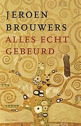 Foto van Alles echt gebeurd - jeroen brouwers - paperback (9789025473464)