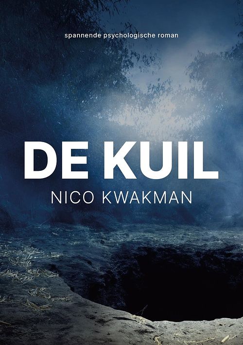 Foto van De kuil - nico kwakman - ebook