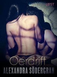 Foto van Oerdrift - sexy erotica - alexandra sodergran - ebook